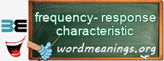 WordMeaning blackboard for frequency-response characteristic